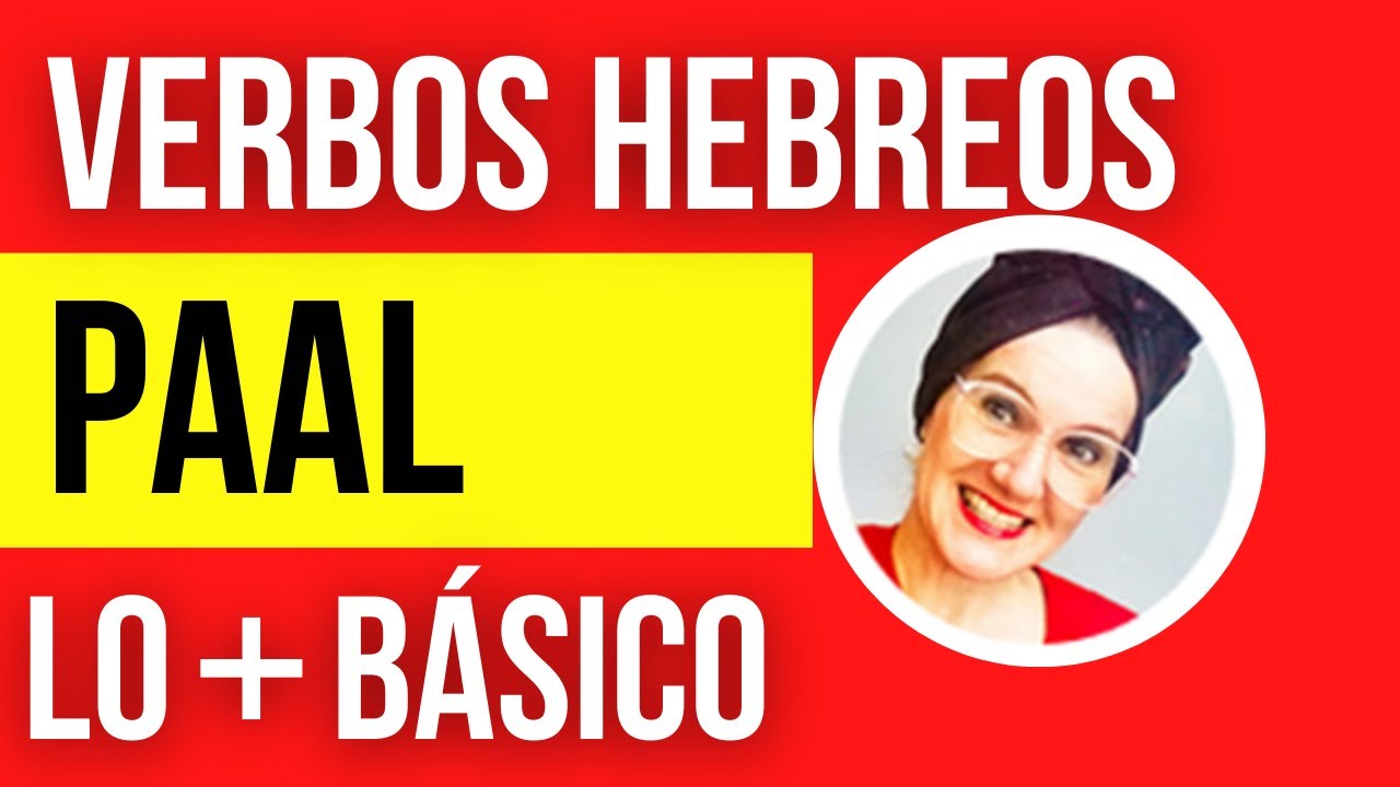 Verbos Hebreos, Paal - regals basícas, raíz ejemplaria: סגר