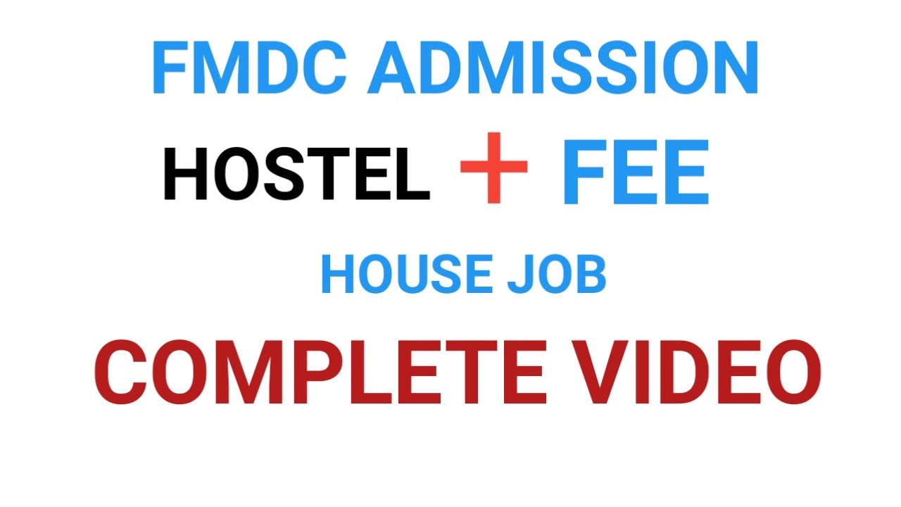 FMDC ADMISSION COMPLETE INFORMATION