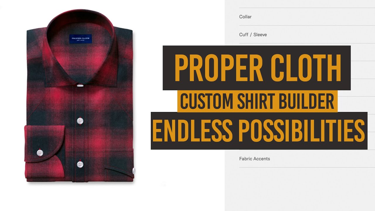 Proper Cloth Custom Shirt Builder | MTO Tailored Shirts Without Leaving Your House