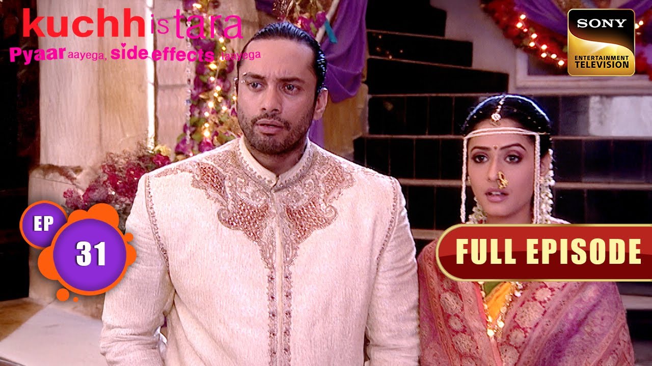 Ranbir की होने वाली धर्मपत्नी | Kuchh Is Tara | Full Episode | Episode 31