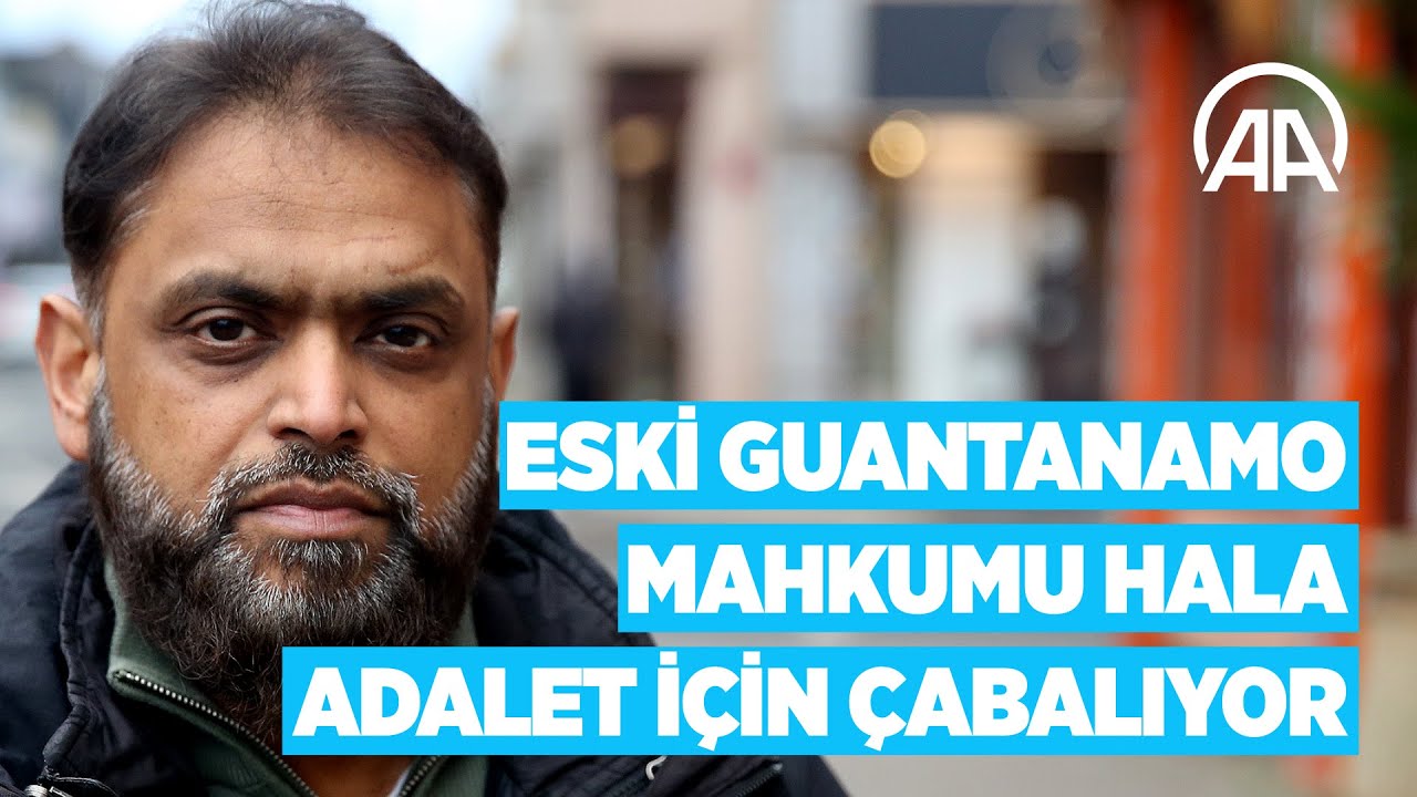 Eski Guantanamo mahkumu hala adalet için çabalıyor