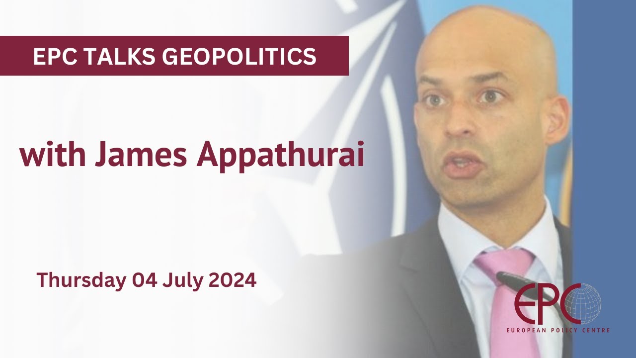 EPC Talks Geopolitics with James Appathurai