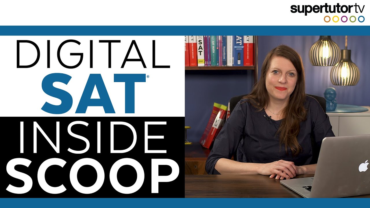 20 Updates on the new SAT®! Digital SAT® Inside Scoop!