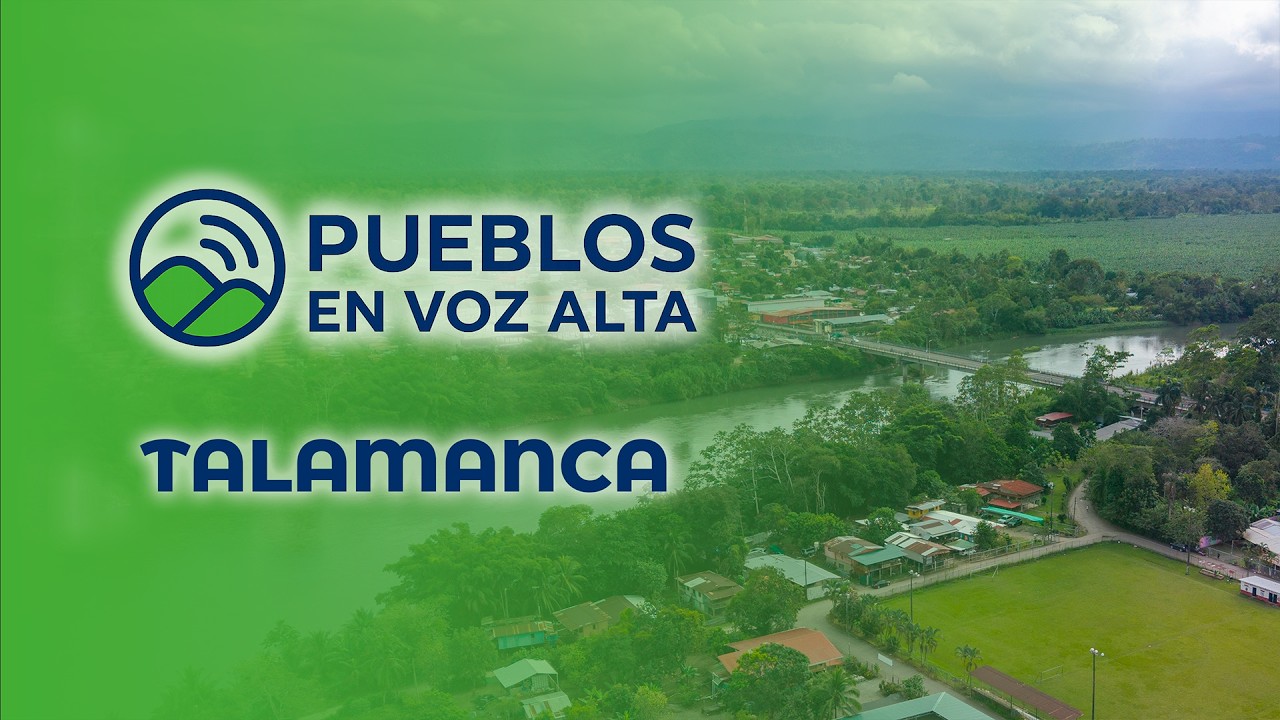 Pueblos en Voz Alta: Talamanca