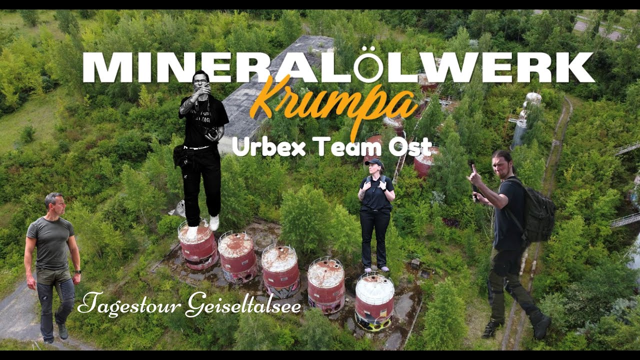 Krumpa Mineralölwerk  -Lostplace der Öltanks-