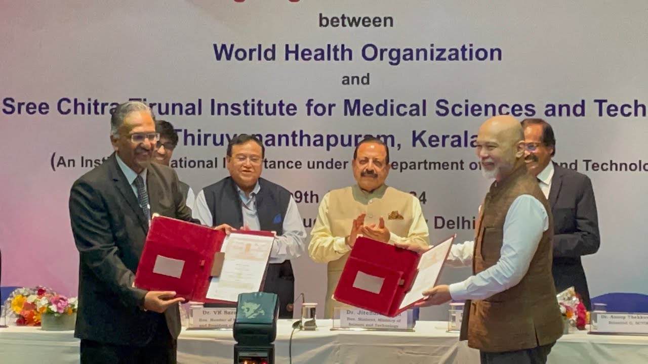 Signing Of MOU Between WHO & Sree Chitra Tirunal Institute Of Medical Sciences & Technology Kerala