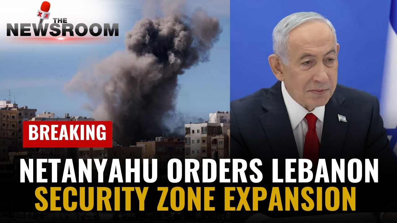 Netanyahu Orders Expansion of Security Buffer Zone in Southern Lebanon | NewsX World