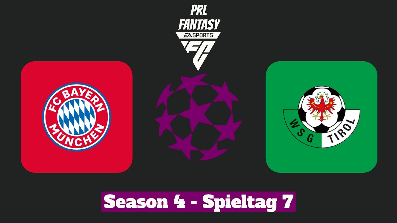 PRL Fantasy Season IV - Spieltag 7 - FC Bayern München - WSG Tirol