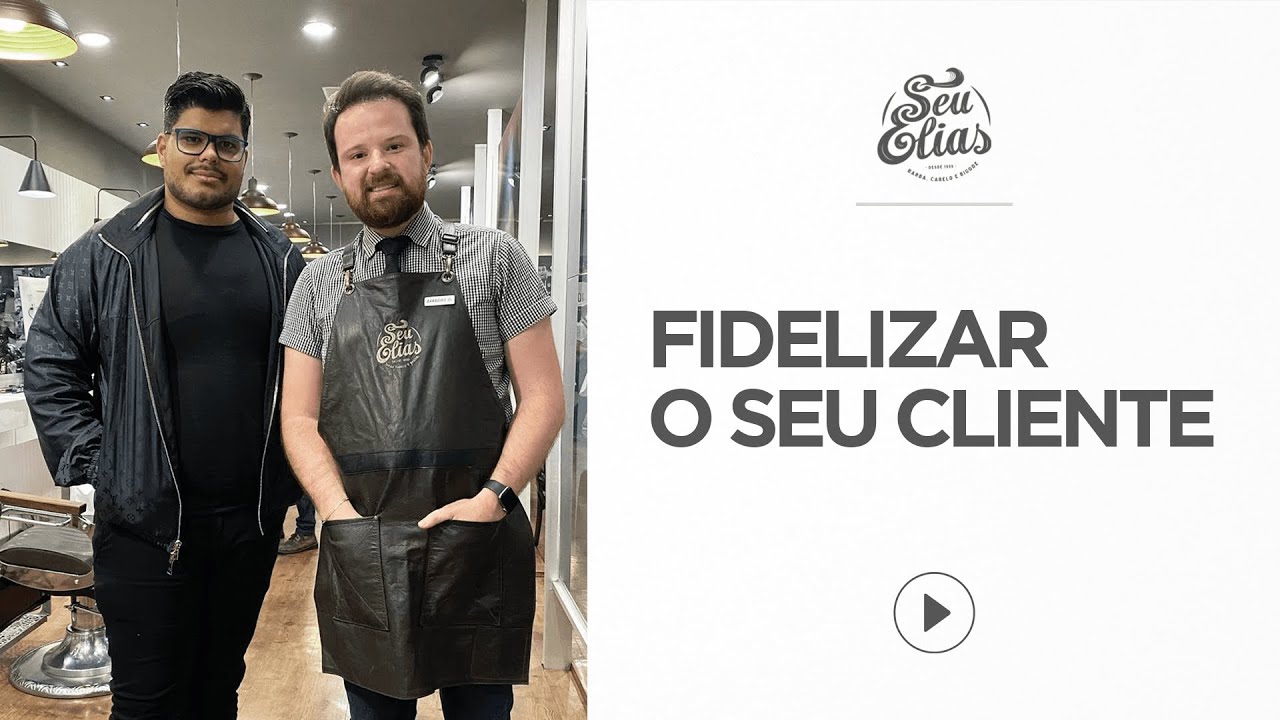 Como FIDELIZAR O CLIENTE by Seu Elias