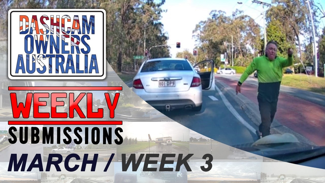 Dash Cam Owners Australia Weekly Submissions March Week 3 (Reupload)