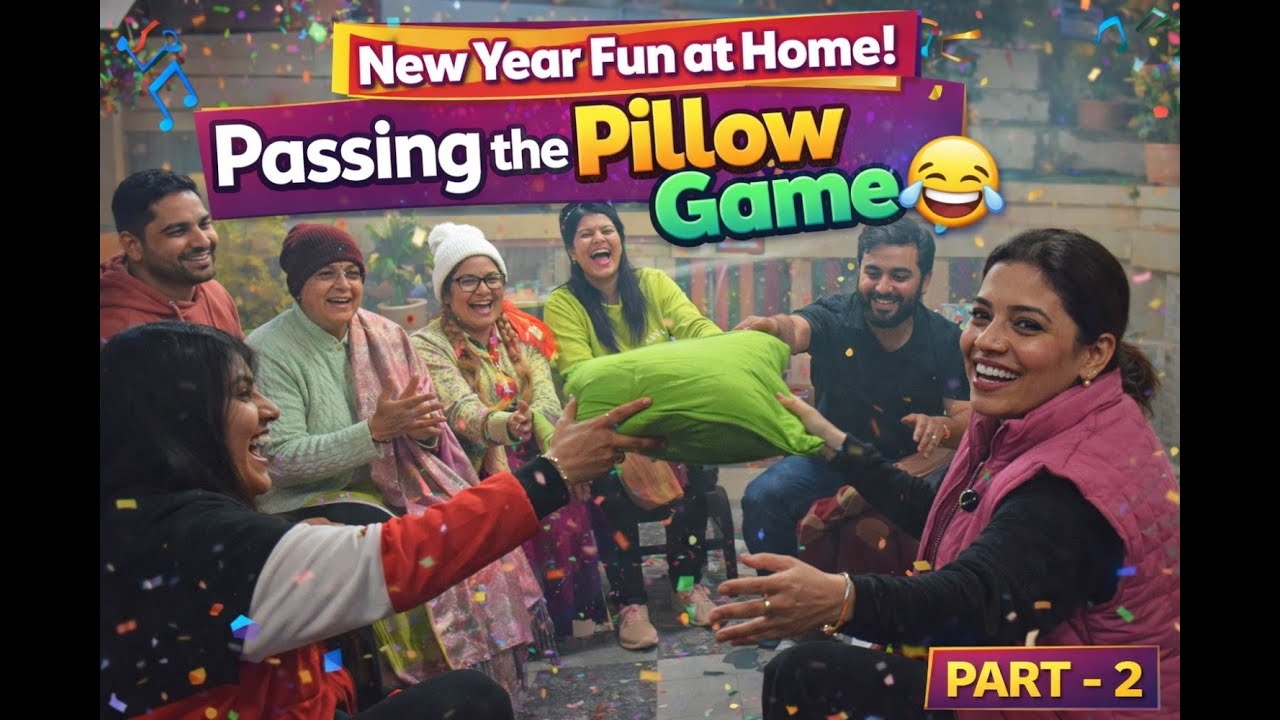 🎉 New Year Celebration PART-2 | Passing The Pillow Game 😂 | Family Fun Night