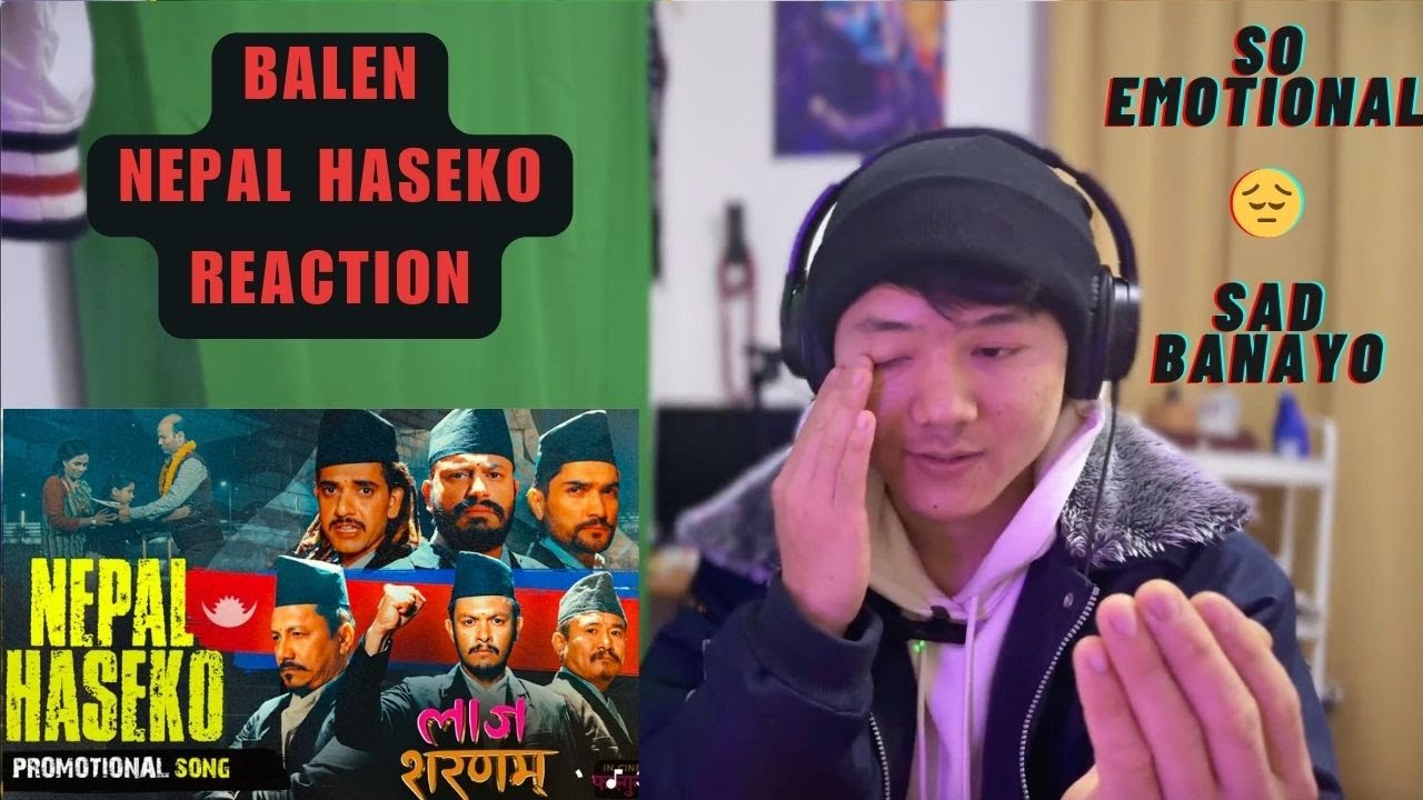 BALEN KO SONG LE EMOTIONAL BANAYO| BALEN-NEPAL HASEKO |REACTION