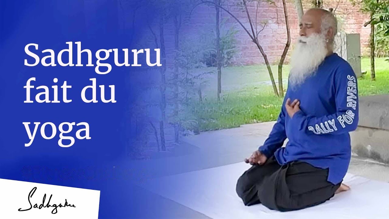 Comment &Ecirc;tre En Forme ?  | Sadhguru Fran&ccedil;ais