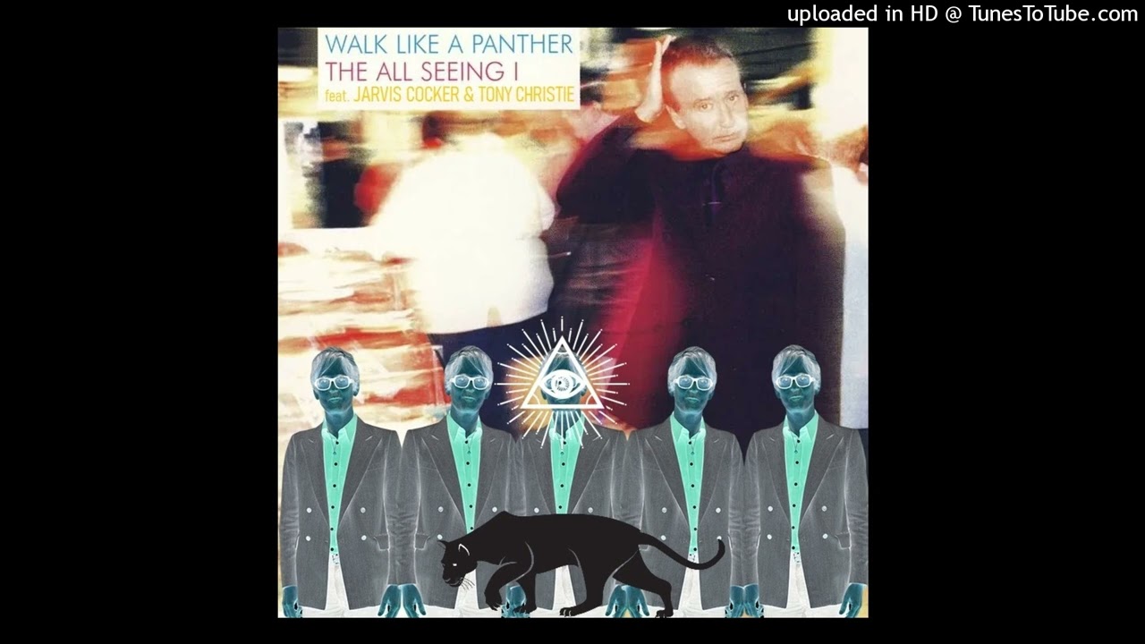 All Seeing I feat. Jarvis Cocker & Tony Christie- Walk Like A Panther (Frankenstein Version by Dr.X)