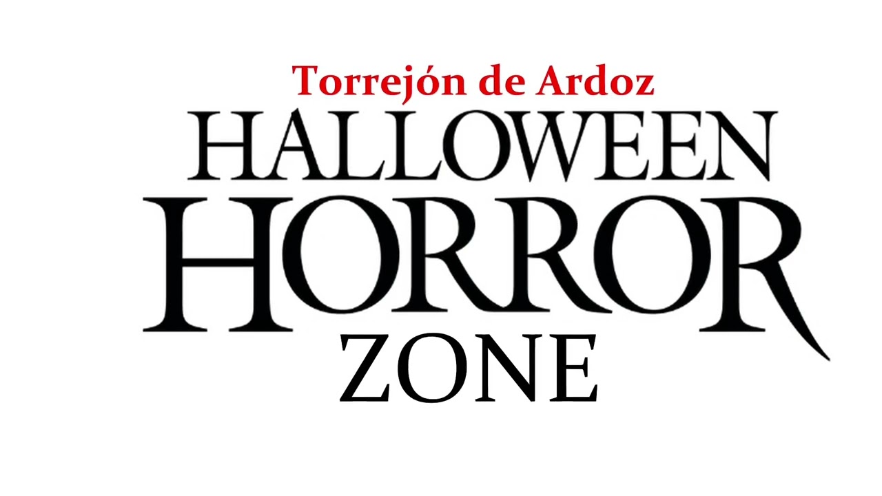 HIMNO HALLOWEEN HORROR ZONE TORREJ&Oacute;N DE ARDOZ