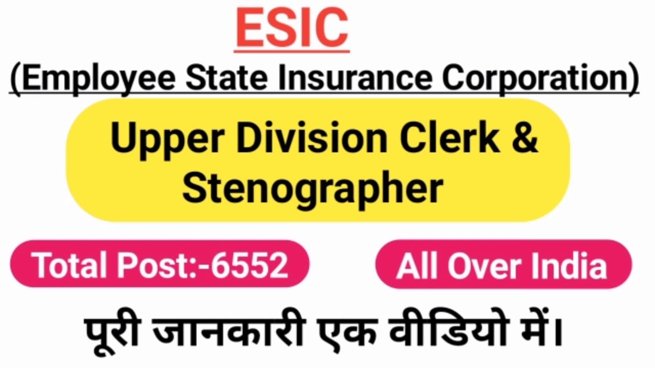 ESIC UDC and Stenographer Recruitment 2021||Employees state insurance corporation||Vancacy 6552||