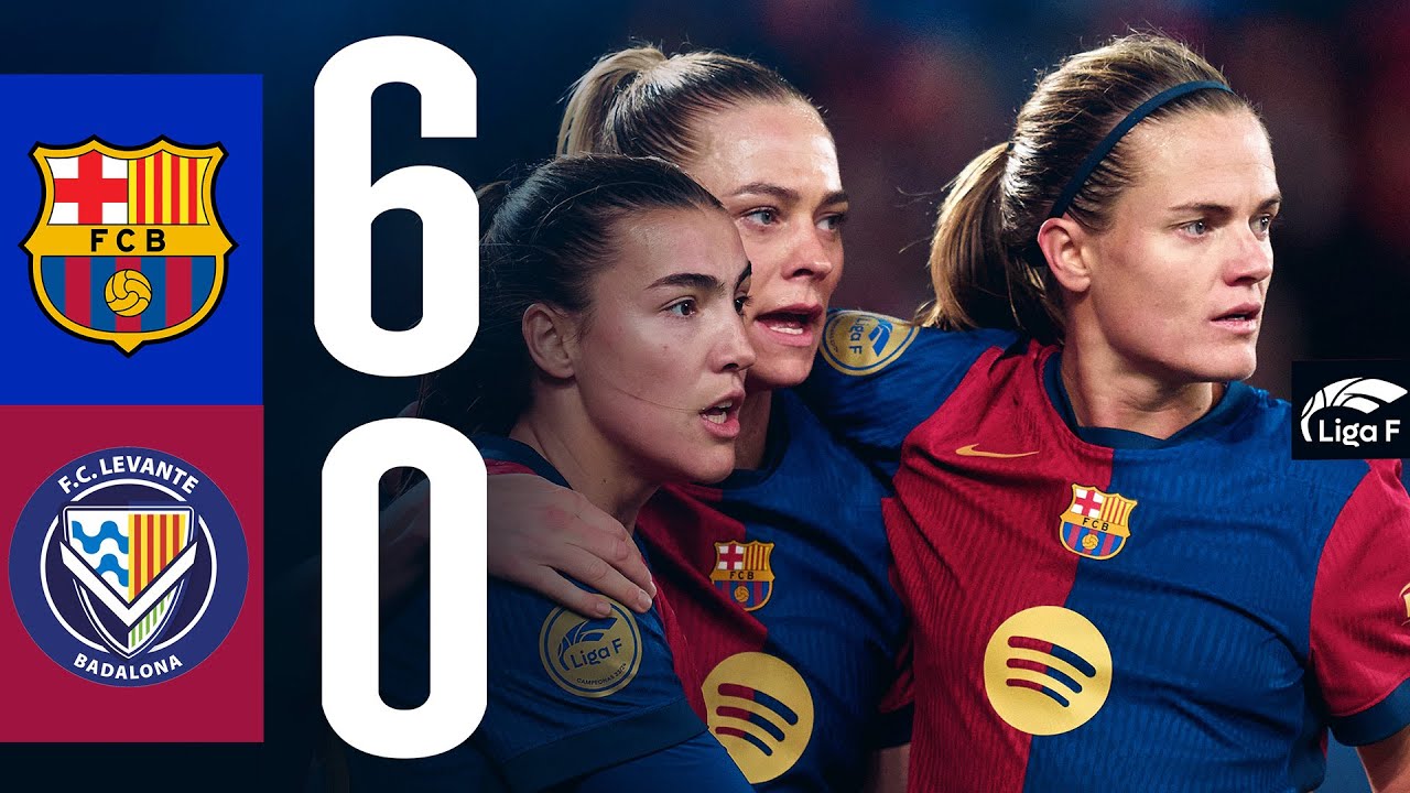 LIGA F | FC BARCELONA 6 vs 0 LEVANTE BADALONA 🔵🔴