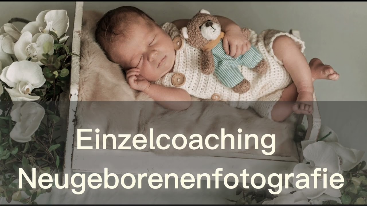 Einzelcoaching Neugeborenenfotografie