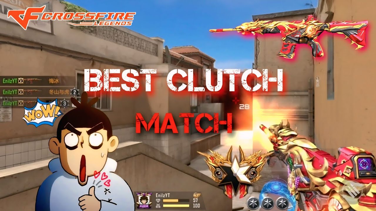 BEST CLUTCH MATCH HIGHLIGHT CROSSFIRE LEGENDS (CN) | OFFICIAL