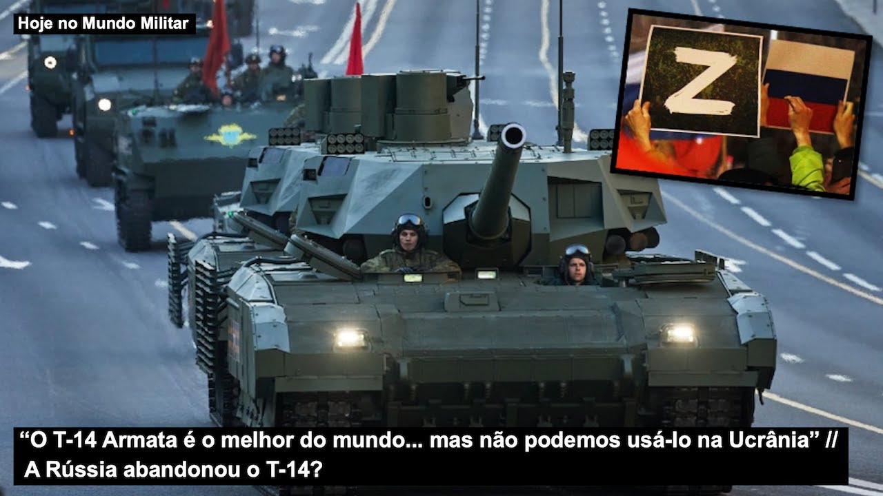 “O T-14 Armata é o melhor do mundo... mas não podemos usá-lo na Ucrânia” A Rússia abandonou o T-14?