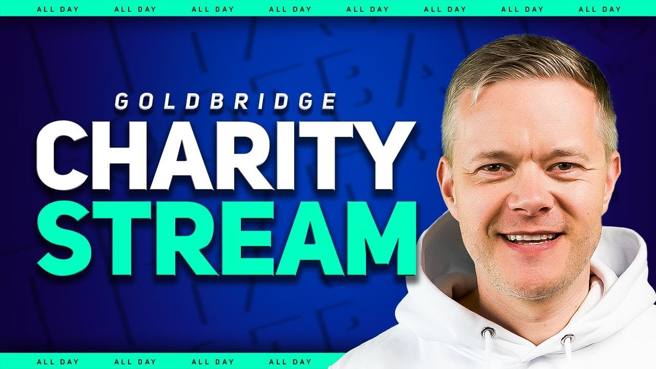GOLDBRIDGE LIVE CHARITY STREAM 2025