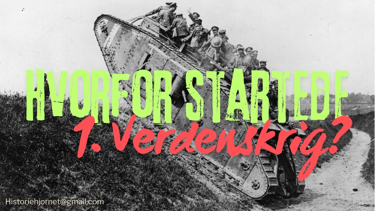 Hvorfor startede 1 verdenskrig.