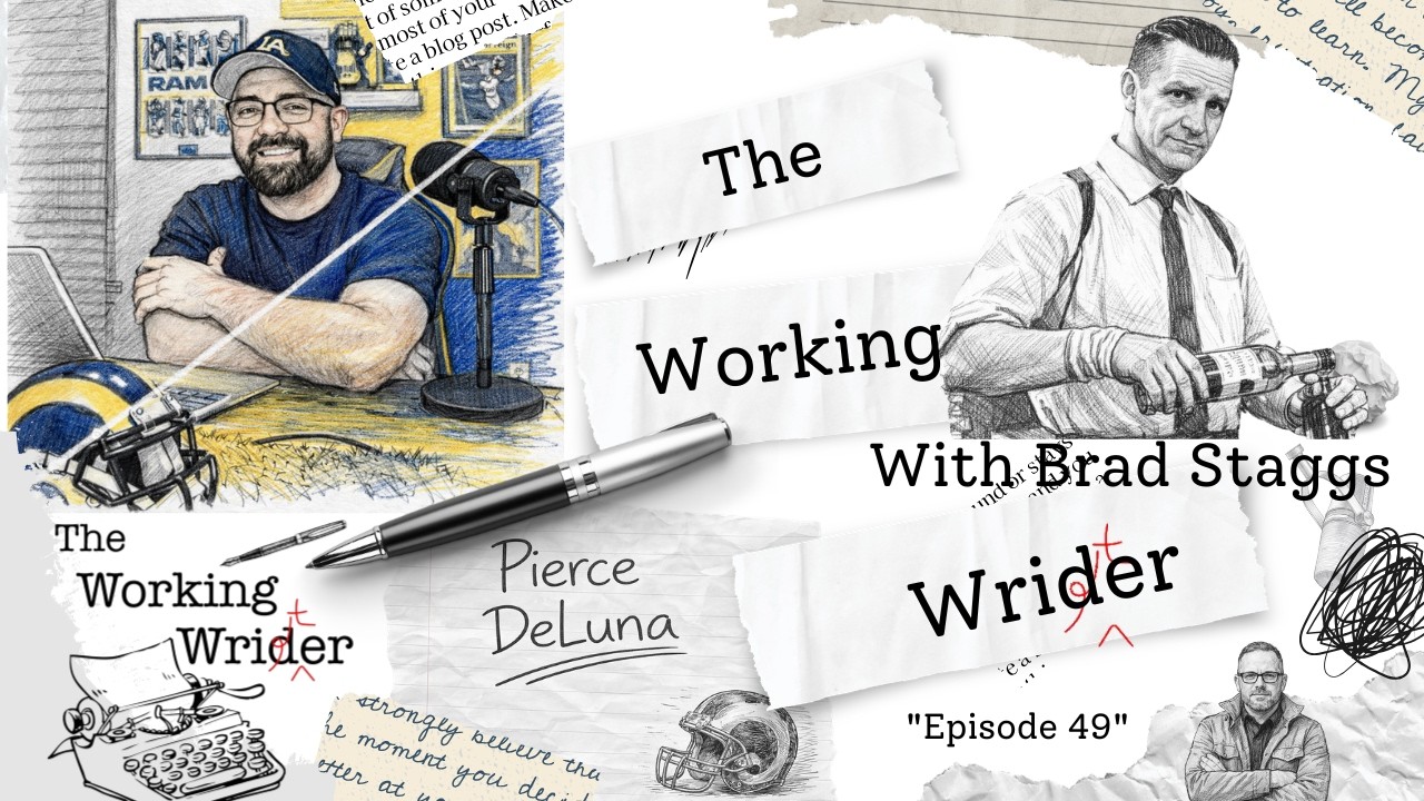The Working Writer Podcast Ep 49 Pierce Deluna