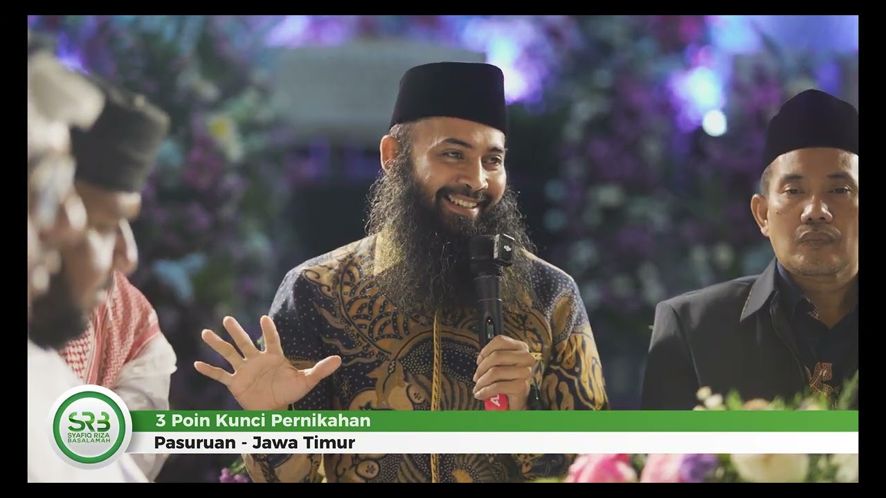 Nasihat Pernikahan : 3 Kunci Pernikahan - Ustadz Dr Syafiq Riza Basalamah MA
