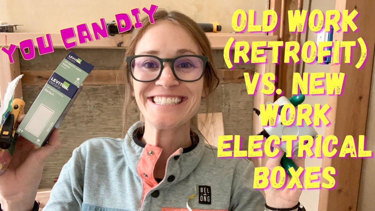 Old Work (Retrofit) Vs. New Work Electrical Boxes