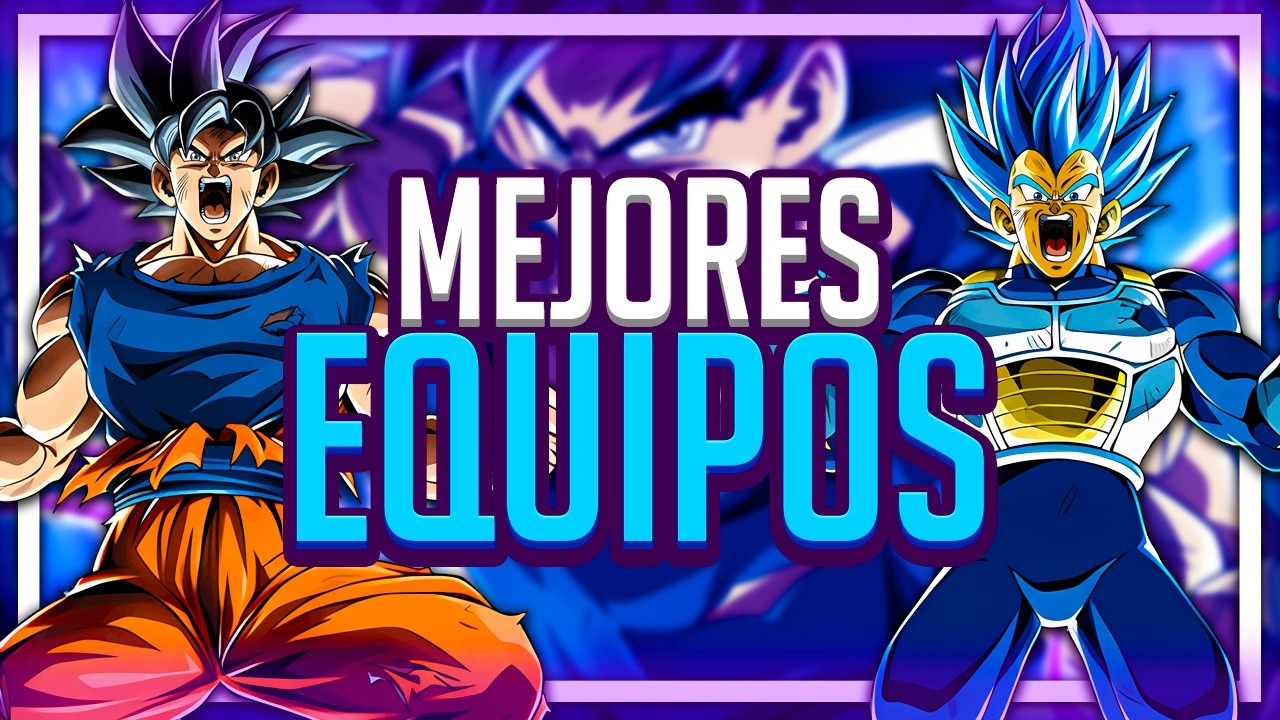 LOS MEJORES EQUIPOS DE GOKU UI + VEGETA EVO PHY LR | 11 Aniversario (Parte 2) - Dokkan Battle