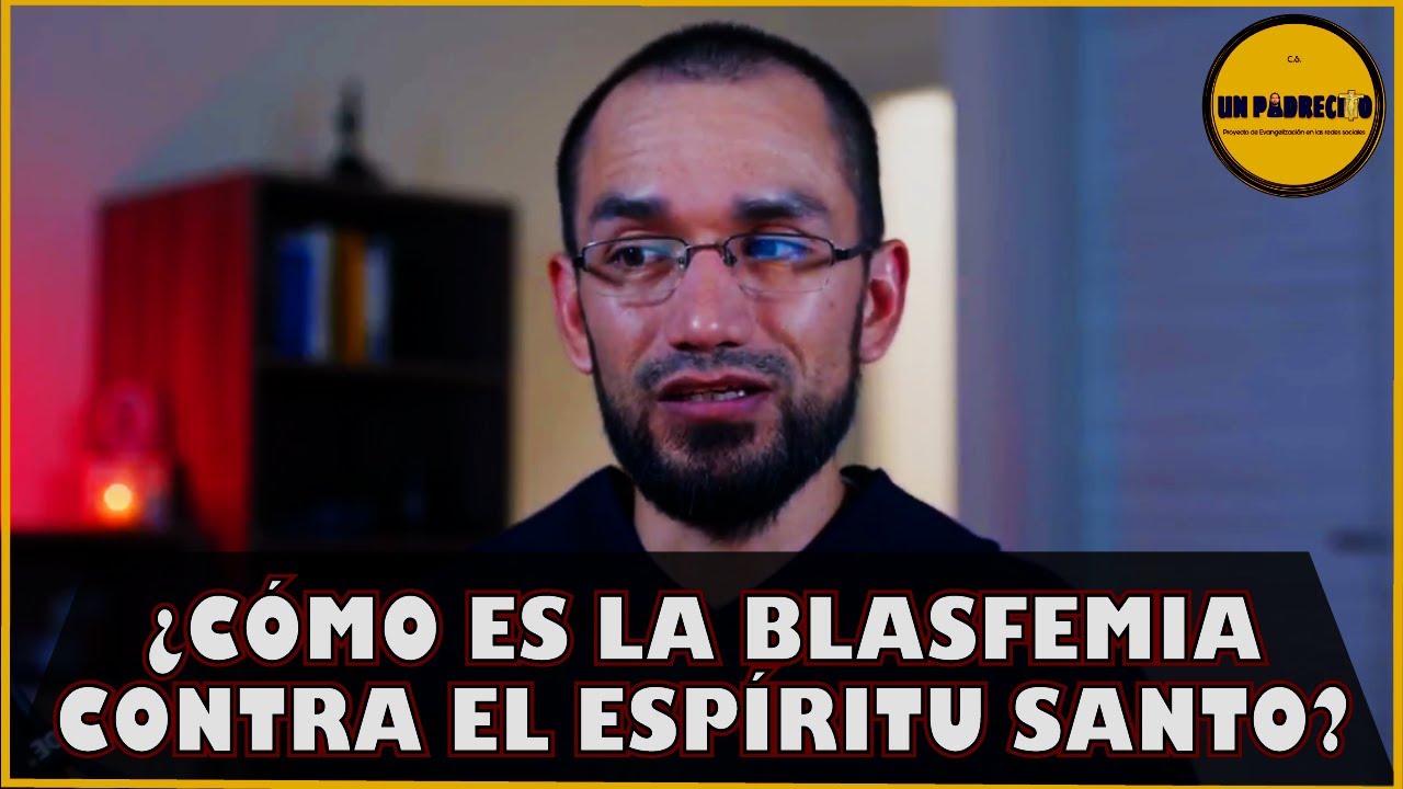 🔺¿Cuál es la blasfemia contra el Espíritu Santo?