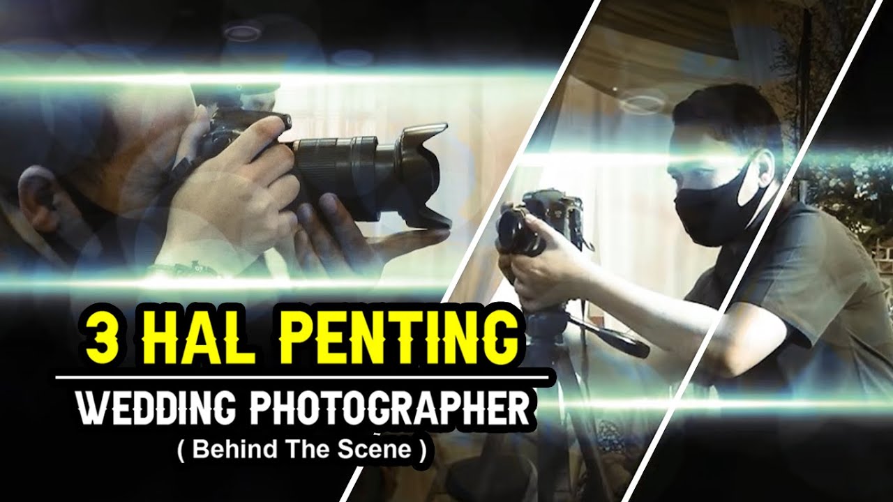 TIPS WEDDING PHOTOGRAPHY / tugas fotografer