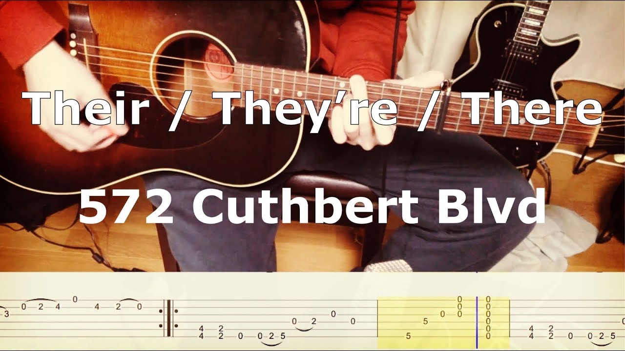 Their / They’re / There – 572 Cuthbert Blvd (Guitar Cover) with TAB