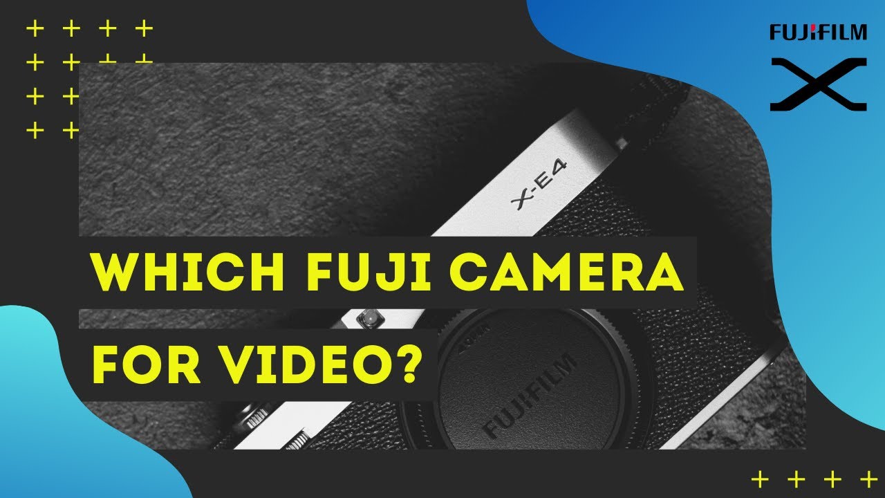 Which Fuji Camera for Video? XT4 vs XT3 vs XS10 vs XE4