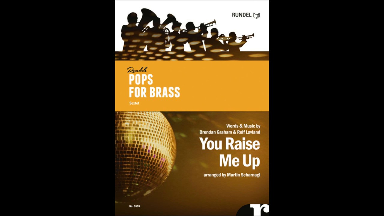 YOU RAISE ME UP - Originalnoten - Viera Blech