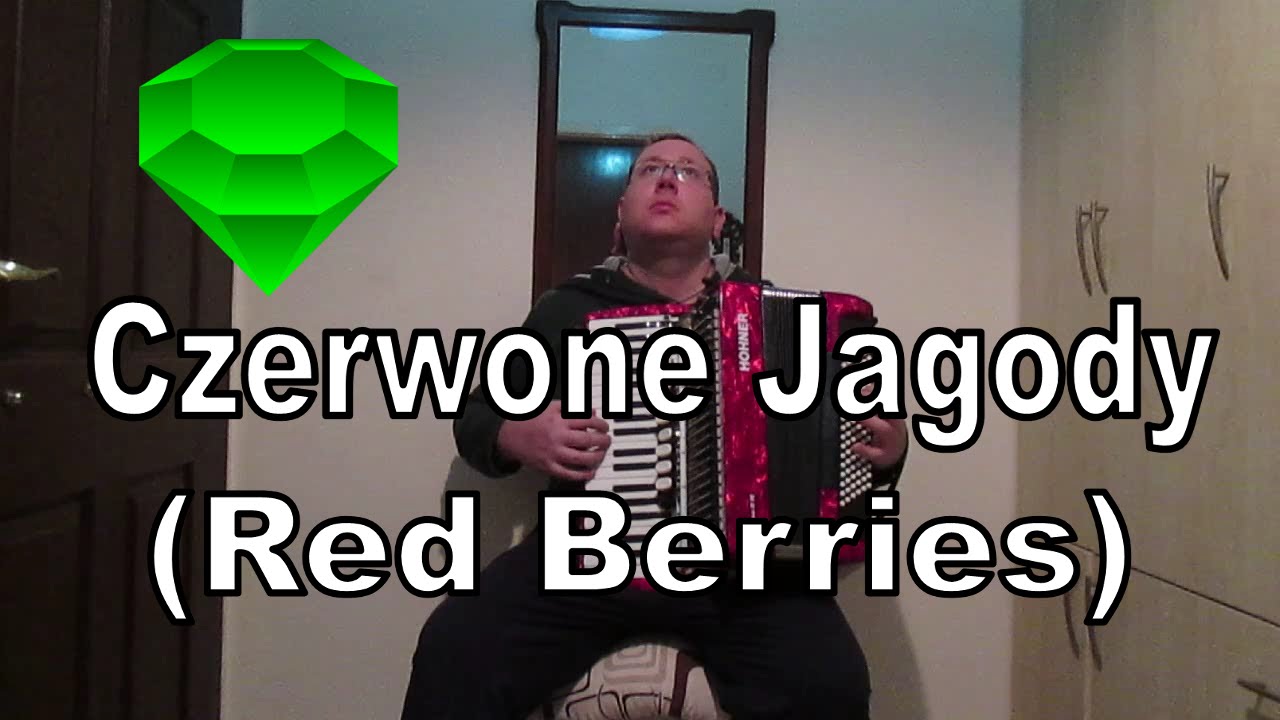 Czerwone Jagody (Red Berries) - Polish Folk Song - Accordion