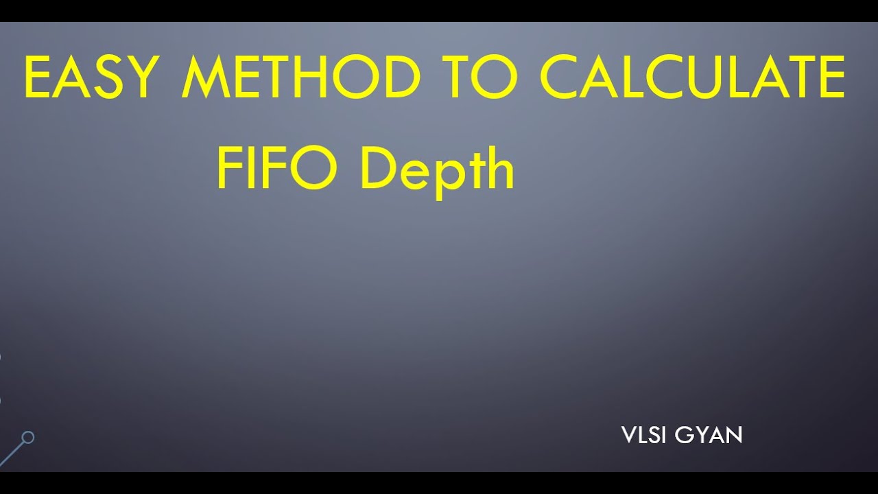 FIFO DEPTH CALCULATIONS