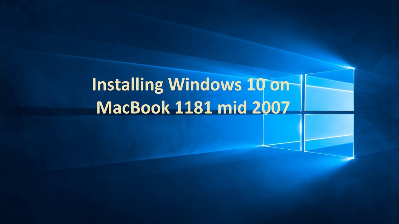 Instalarea Windows 10 pe Macbook A1181