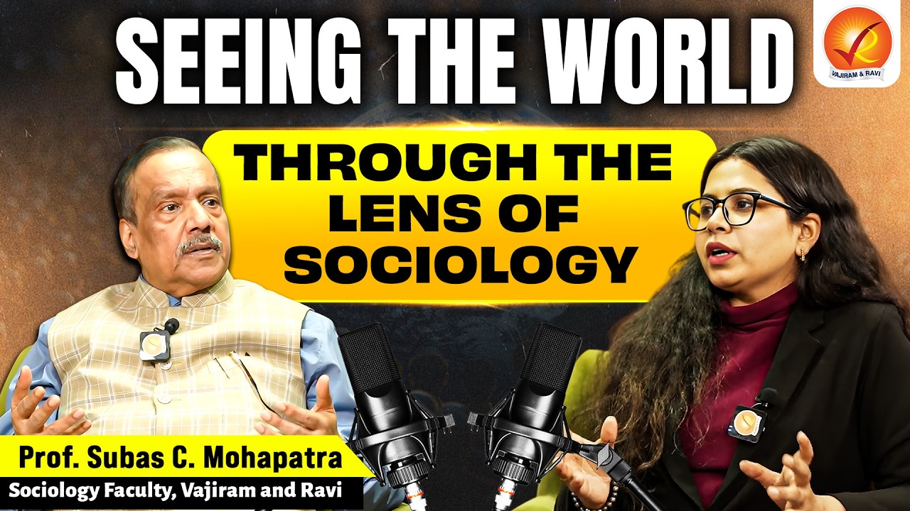 Seeing the World through Lens of Sociology | UPSC Sociology Optional | Vajiram and Ravi