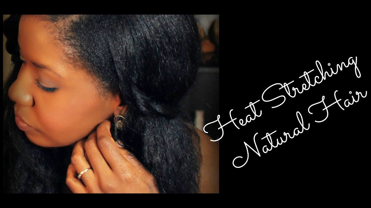 Heat Stretching My Natural Hair  - FAQs