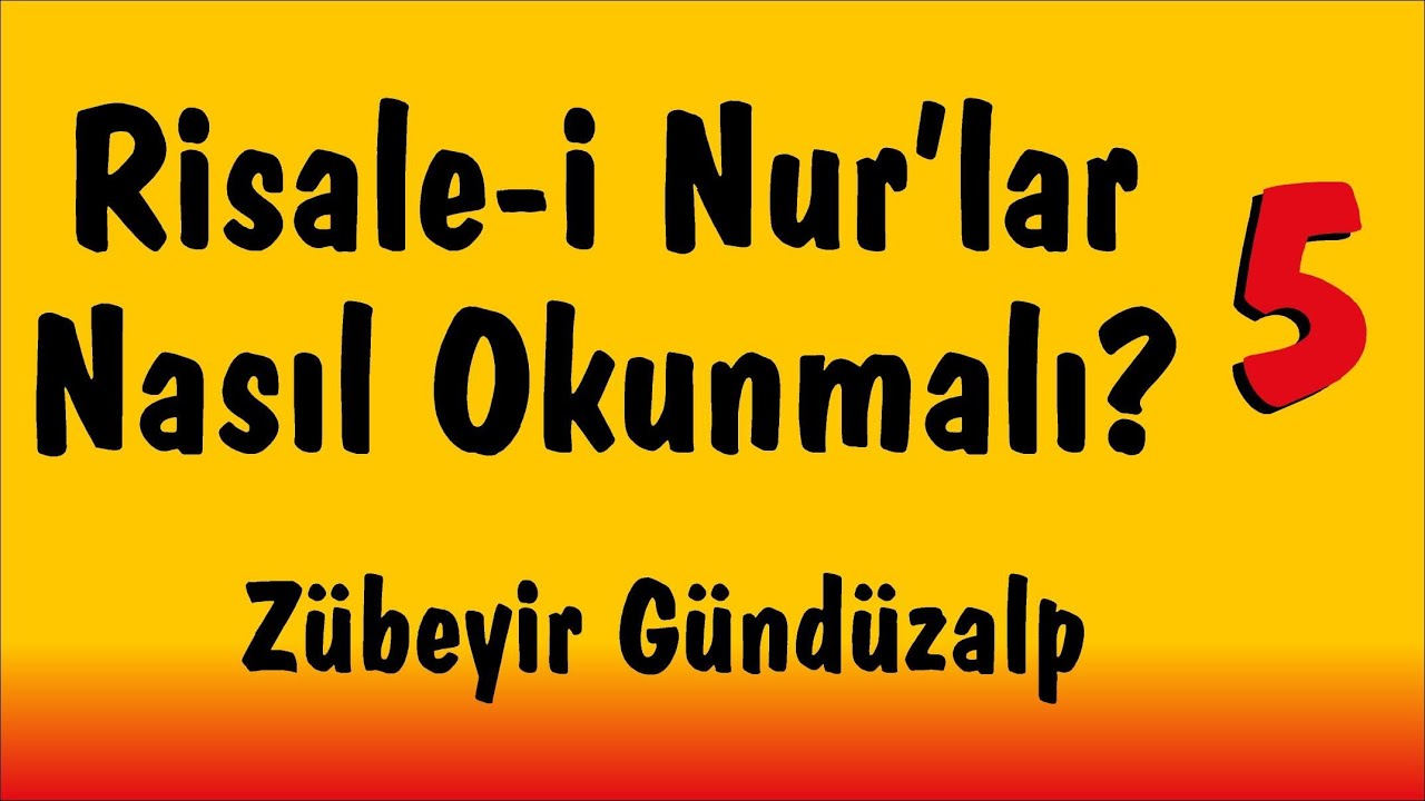 RN5-Risale-i Nur'lar nasıl okunmalı-5