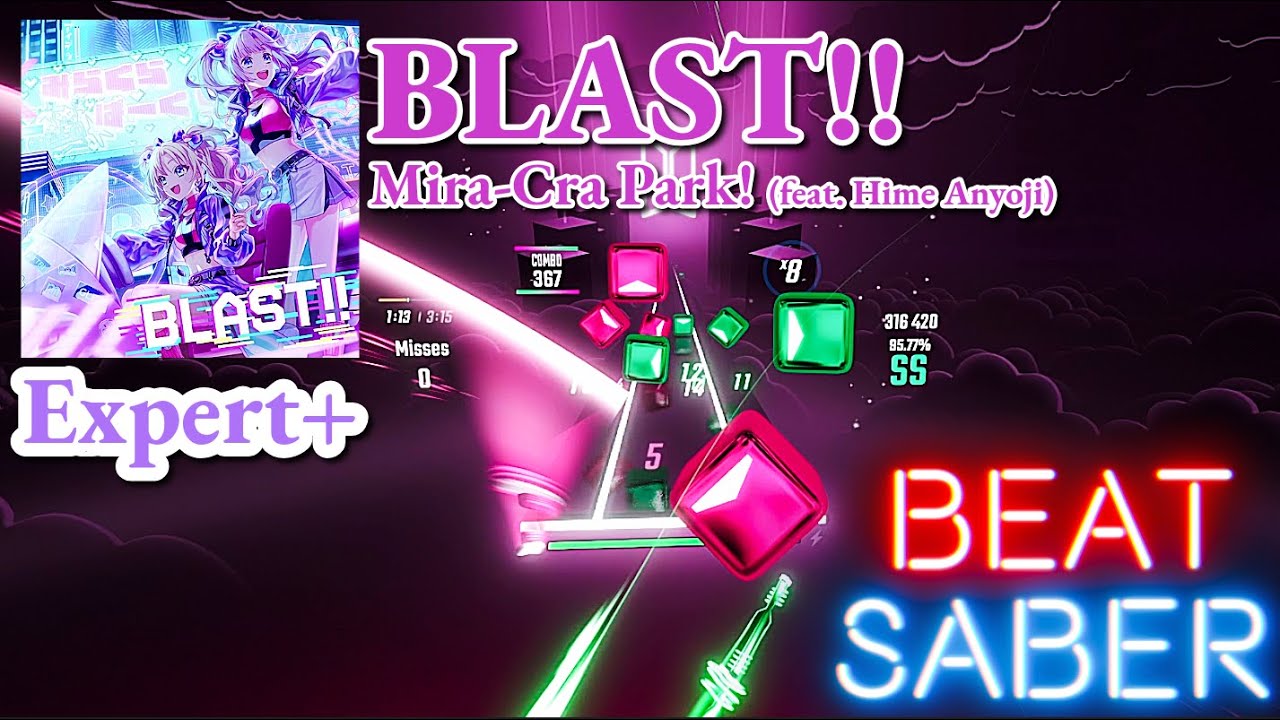Mira-Cra Park! (feat. Hime Anyoji) - BLAST!! | BeatSaber (FC)