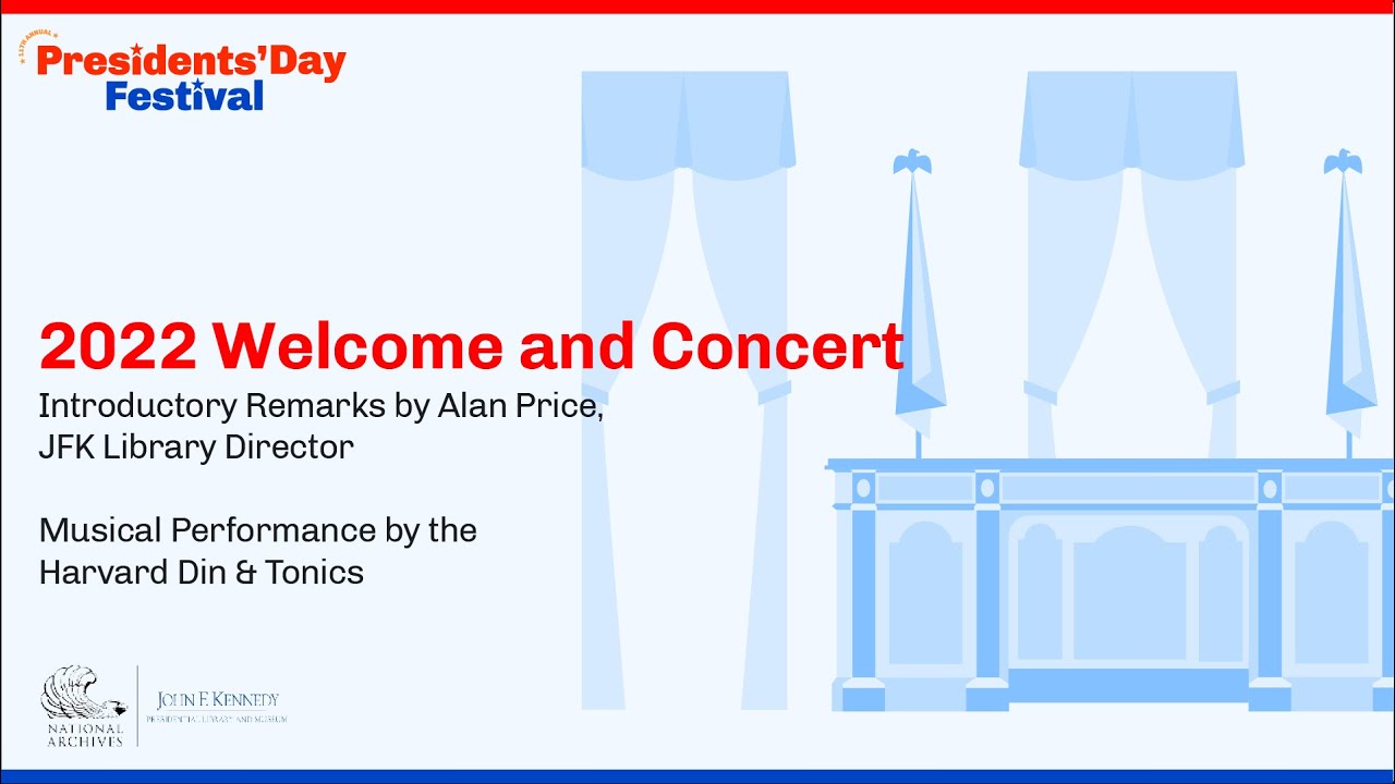 2022 Presidents' Day Festival Welcome and Concert