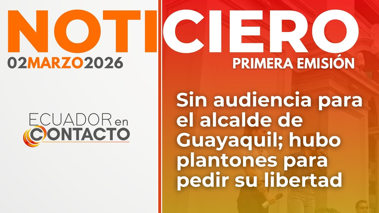 🔴 Noticias Ecuador | 02 de marzo de 2026 | Ecuador en Contacto primera emisión