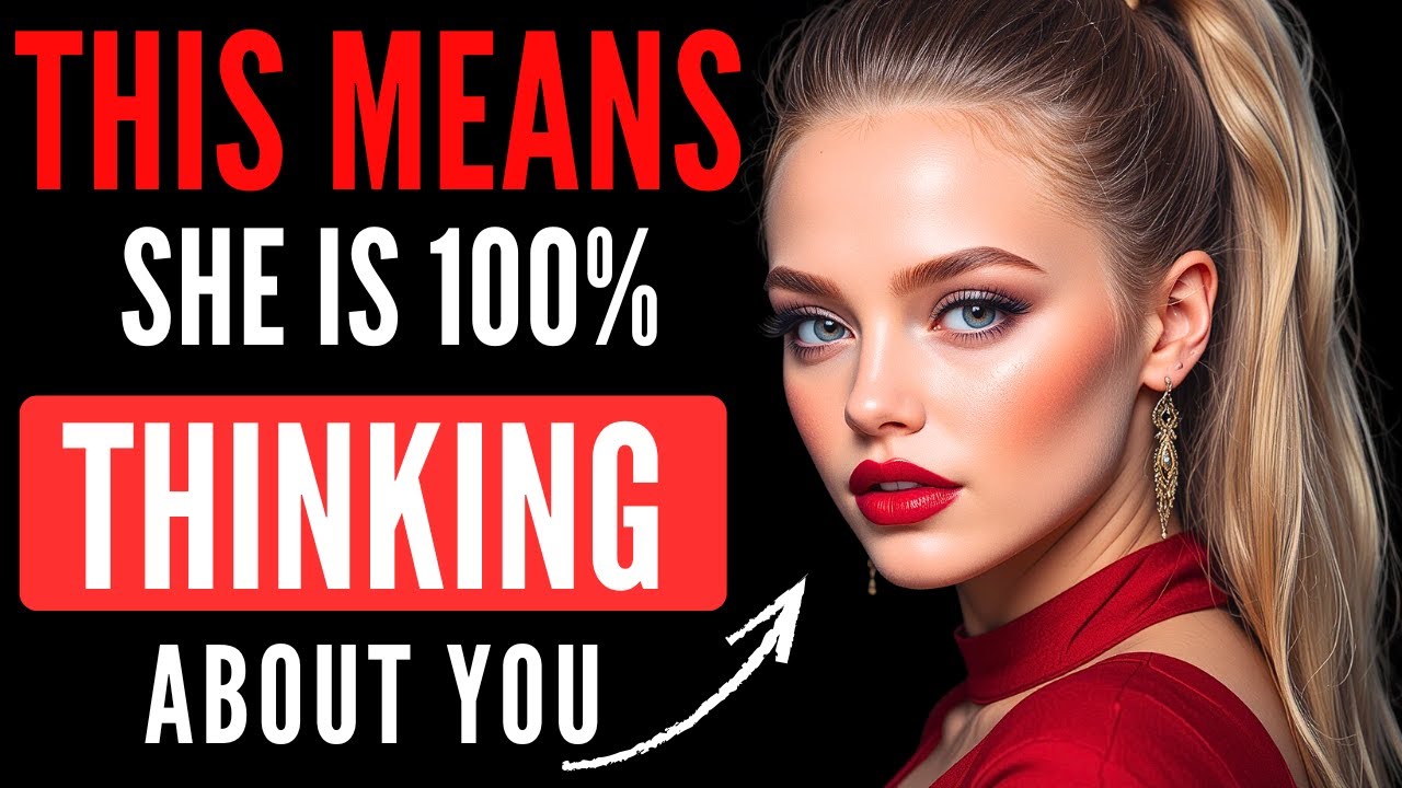She is Thinking About You Nonstop if She Does This | Female Psychology