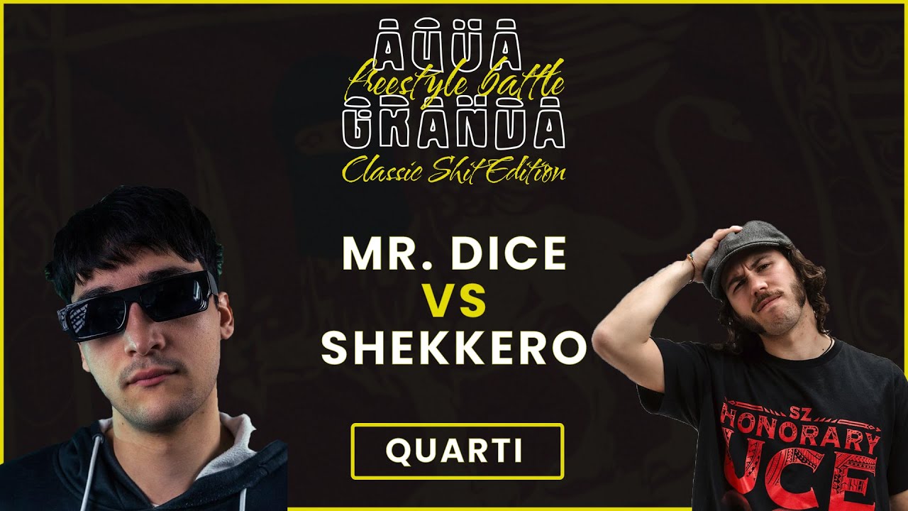 AQUA GRANDA - Shekkero vs Mr. Dice (Quarti )