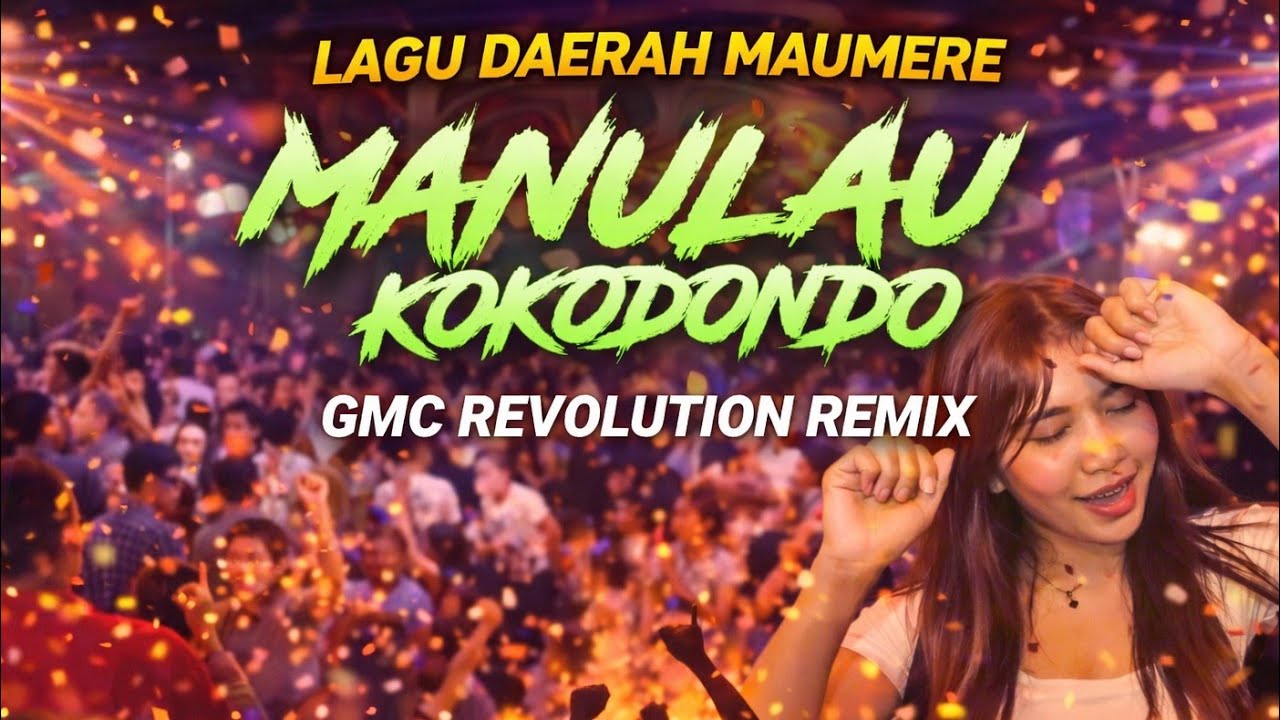 MANU LAU KOKO DONDO ~ LAGU PESTA DAERAH MAUMERE [ GMC REVOLUTION REMIX ] TERBARU 2026 💃🏻