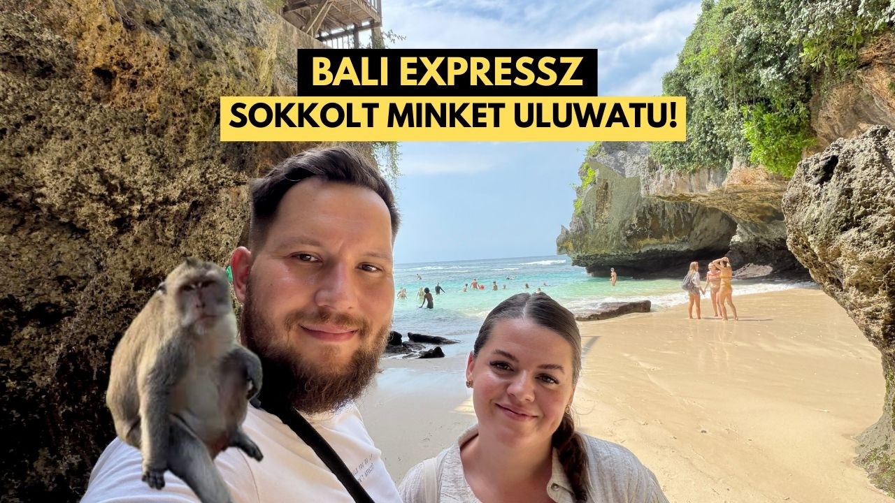 MEGÉRKEZTÜNK BALIRA ÉS RÖGTÖN SOKKOLT ULUWATU