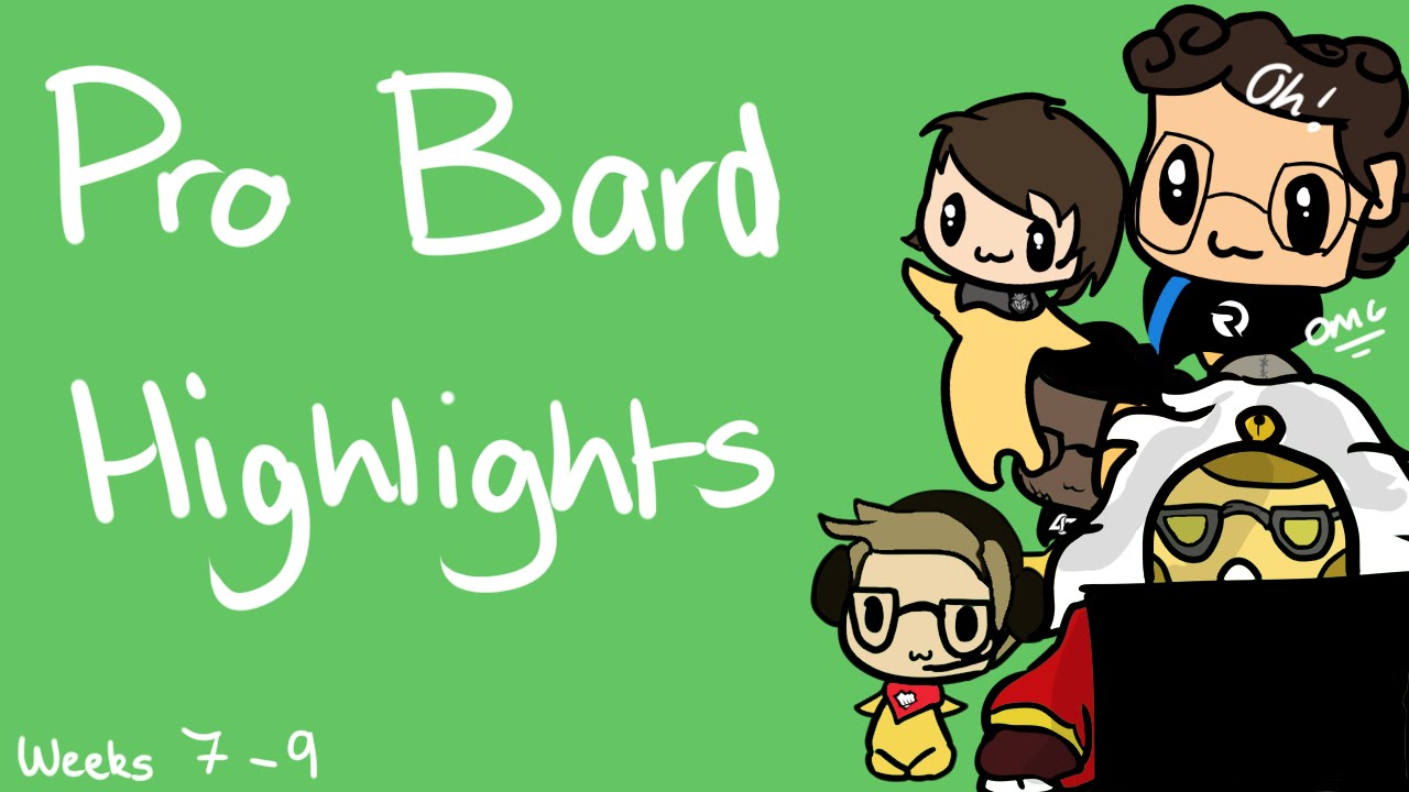 Pro Bard Highlights: LCS Week 7 - 9