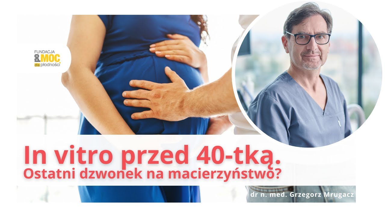 In vitro przed 40-tką